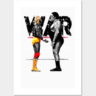 WAR!!! Andre the giant vs hulk hogan -Legends Posters and Art